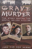 Grave Murder: The Story Behind the Brutal Welkom Killing | Jana van der Merwe