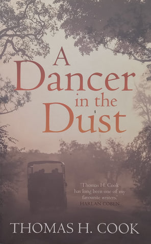 A Dancer in the Dust | Thomas H. Cook