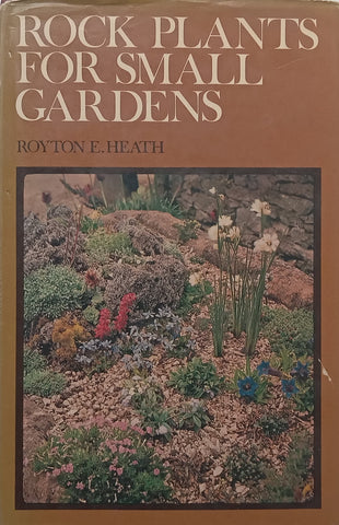Rock Plants for Small Gardens | Royton E. Heath