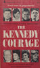 The Kennedy Courage | Phil Hirsch &amp; Edward Raymond (Eds.)