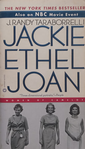 Jackie, Ethel, Joan: Women of Camelot | J. Randy Taraborrelli