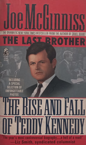 The Last Brother: The Rise and Fall of Teddy Kennedy | Joe McGinniss