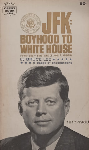 JFK: Boyhood to White House | Bruce Lee