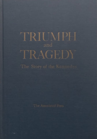 Triumph and Tragedy: The Story of the Kennedys