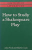 How to Study a Shakespeare Play | John Peck &amp; Martin Coyle