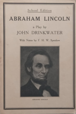 Abraham Lincoln: A Play | John Drinkwater