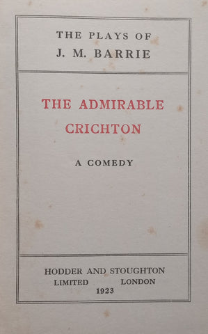 The Admirable Crichton: A Comedy | J. M. Barrie