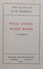 What Every Woman Knows: A Comedy | J. M. Barrie