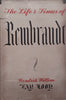 The Life and Times of Rembrandt | Hendrik Willem van Loon