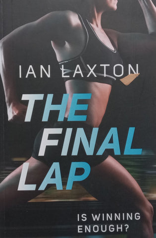 The Final Lap (Inscribed by Author) | Ian Laxton