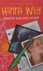 The Hidden Life of Hanna Why | Marita van der Vyver