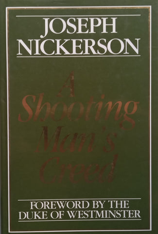 A Shooting Man’s Creed | Joseph Nickerson