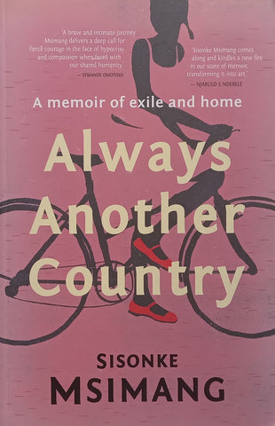 Always Another Country: A Memoir of Exile and Home | Sisonke Msimang
