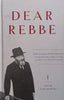 Dear Rebbe: Rabbi Menachem Mendel Schneerson Corresponds with a Singer, a Writer and a Holocaust Survivor | Dovid Zaklikowski