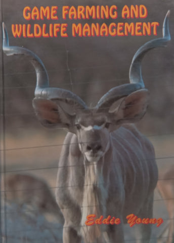 Game Farming and Wildlife Management | Eddie Young