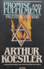 Promise and Fulfilment: Palestine, 1917-1949 | Arthur Koestler