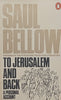 To Jerusalem and Back: A Personal Account | Saul Bellow