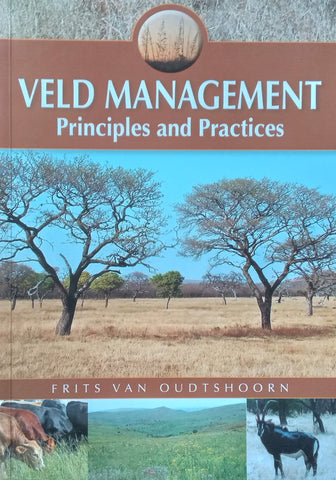 Veld Management: Principles and Practices (Inscribed by Author) | Frits van Oudtshoorn
