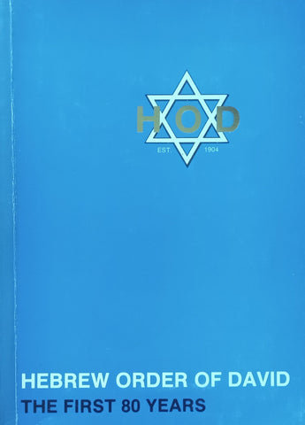Hebrew Order of David: The First 80 Years (Presentation Copy)