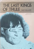 The Last Kings of Thule: With the Polar Eskimos, As They Face Their Destiny | Jean Malaurie