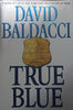 True Blue (Hardcover) | David Baldacci
