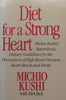 Diet for a Strong Heart | Michio Kushi &amp; Alex Jack