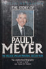 The Story of Paul J. Meyer: The Authorized Biography | Lois S. Strain &amp; Gladys W. Hudson
