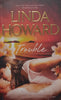 Trouble | Linda Howard