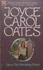 Upon the Sweeping Flood | Joyce Carol Oates