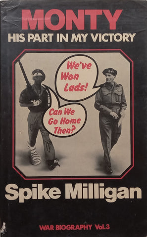 Monty: His Part in My Victory | Spike Milligan