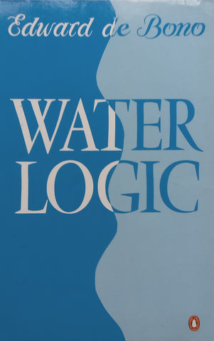 Water Logic | Edward de Bono