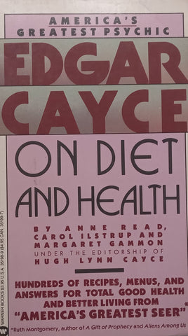 Edgar Cayce on Diet and Health | Anne Read, et al.