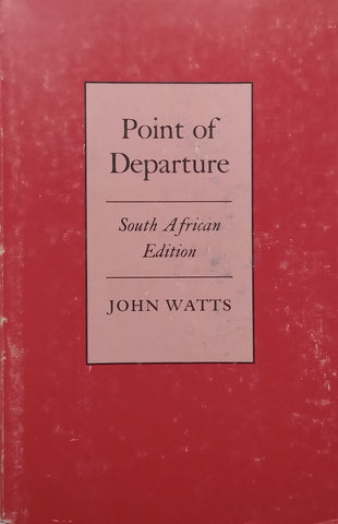 Points of Departure (South African Edition) | John Watts