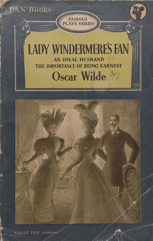 Lady Windermere’s Fan, An Ideal Husband, The Importance of Being Earnest | Oscar Wilde