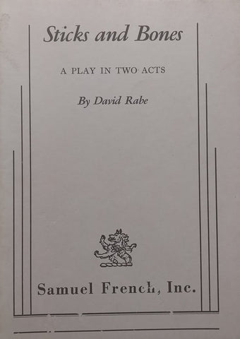 Sticks and Bones: A Play in Two Acts | David Rabe