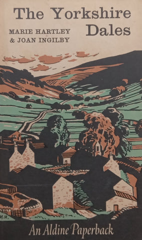 The Yorkshire Dales | Marie Hartley &amp; Joan Ingilby