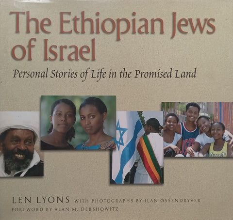 The Ethiopian Jews of Israel: Personal Stories of Life in the Promised Land (Possibly Inscribed by Photographer) | Len Lyons