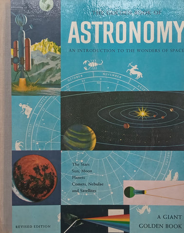 The Golden Book of Astronomy: An Introduction to the Wonders of Space | Rose Wyler &amp; Gerald Ames