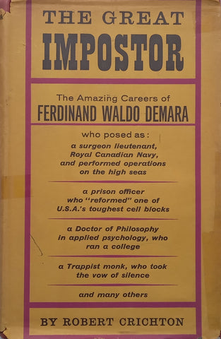 The Great Imposter: The Amazing Careers of Ferdinand Waldo Demara | Robert Chrichton