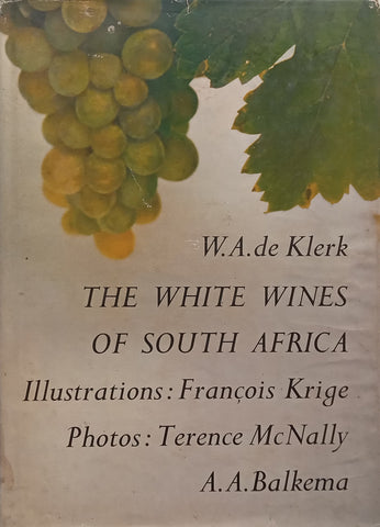 The White Wines of South Africa | W. A. de Klerk