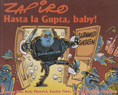 Hasta la Gupta, Baby! | Zapiro