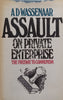 Assault on Private Enterprise: The Freeway to Communism | A. D. Wassenaar