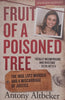 Fruit of a Poisoned Tree: The Inge Lotz Murder and a Miscarriage of Justice | Antony Altbeker