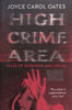 High Crime Area: Tales of Darkness and Dread | Joyce Carol Oates
