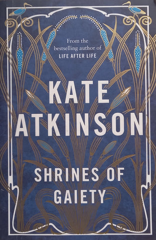 Shrines of Gaiety | Kate Atkinson