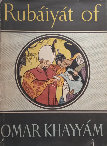 Rubaiyat of Omar Khayyam, Rendered into English Verse by Edward Fitzgerald | George F. Maine (Ed.)
