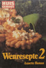 Huisegenoot se Wenresepte 2 (Afrikaans) | Annette Human