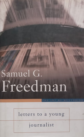 Letters to a Young Journalist | Samuel G. Freedman