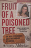 Fruit of a Poisoned Tree: The Inge Lotz Murder and a Miscarriage of Justice | Antony Altbeker