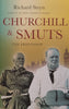 Churchill &amp; Smuts: The Friendship | Richard Steyn